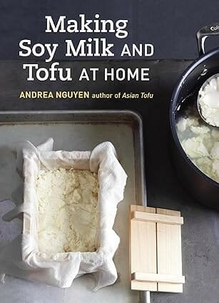 Making Soy Milk and Tofu at Home eBook by Andrea Nguyen