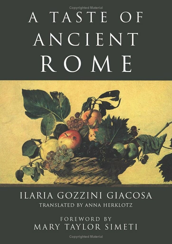 A Taste of Ancient Rome by Ilaria Gozzini Giacosa