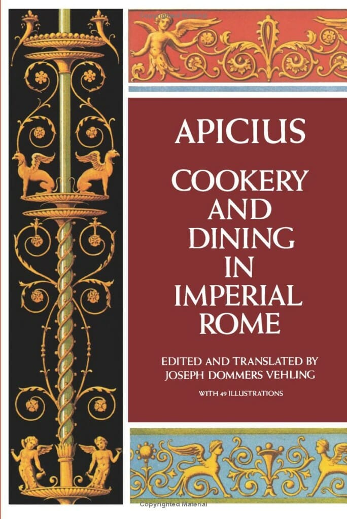 Cookery and Dining in Imperial Rome by Apicius